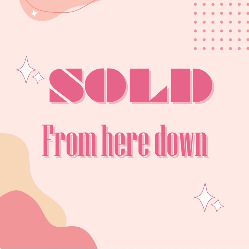 Sold from here down